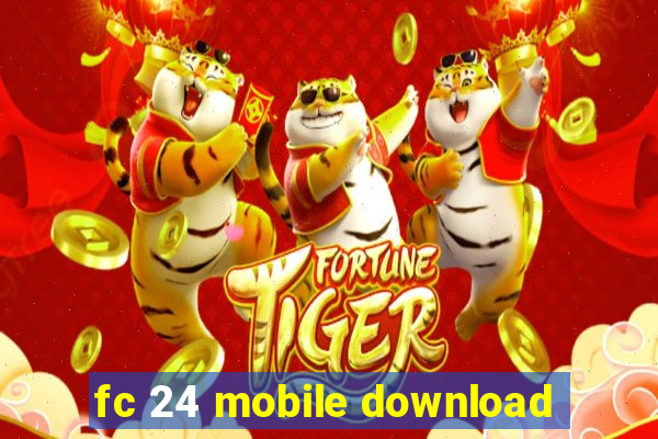 fc 24 mobile download